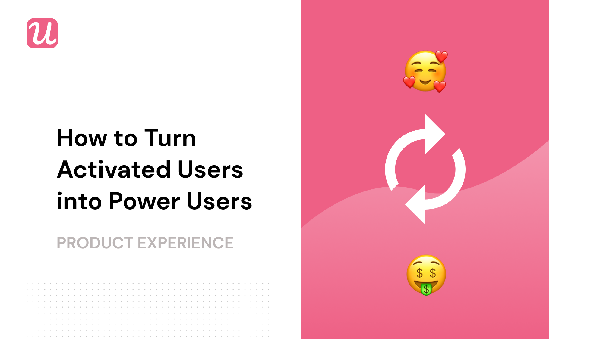 turn activated users into power users
