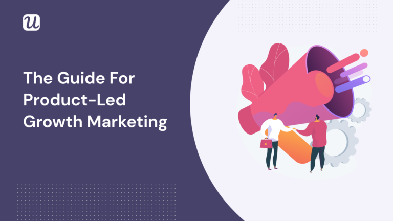 The Ultimate Guide to Product-Led Growth Marketing