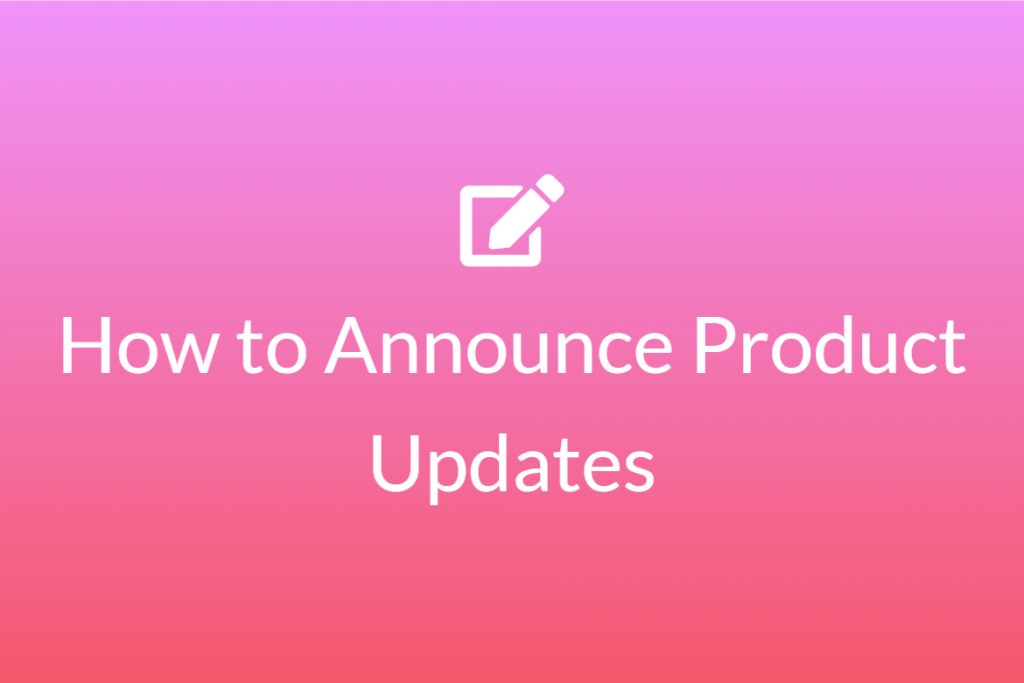 how to annouce product updates featured image