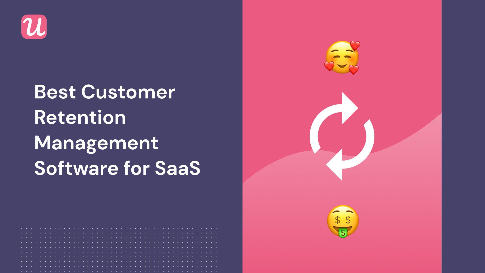 The Best Customer Retention Management Software of 2021