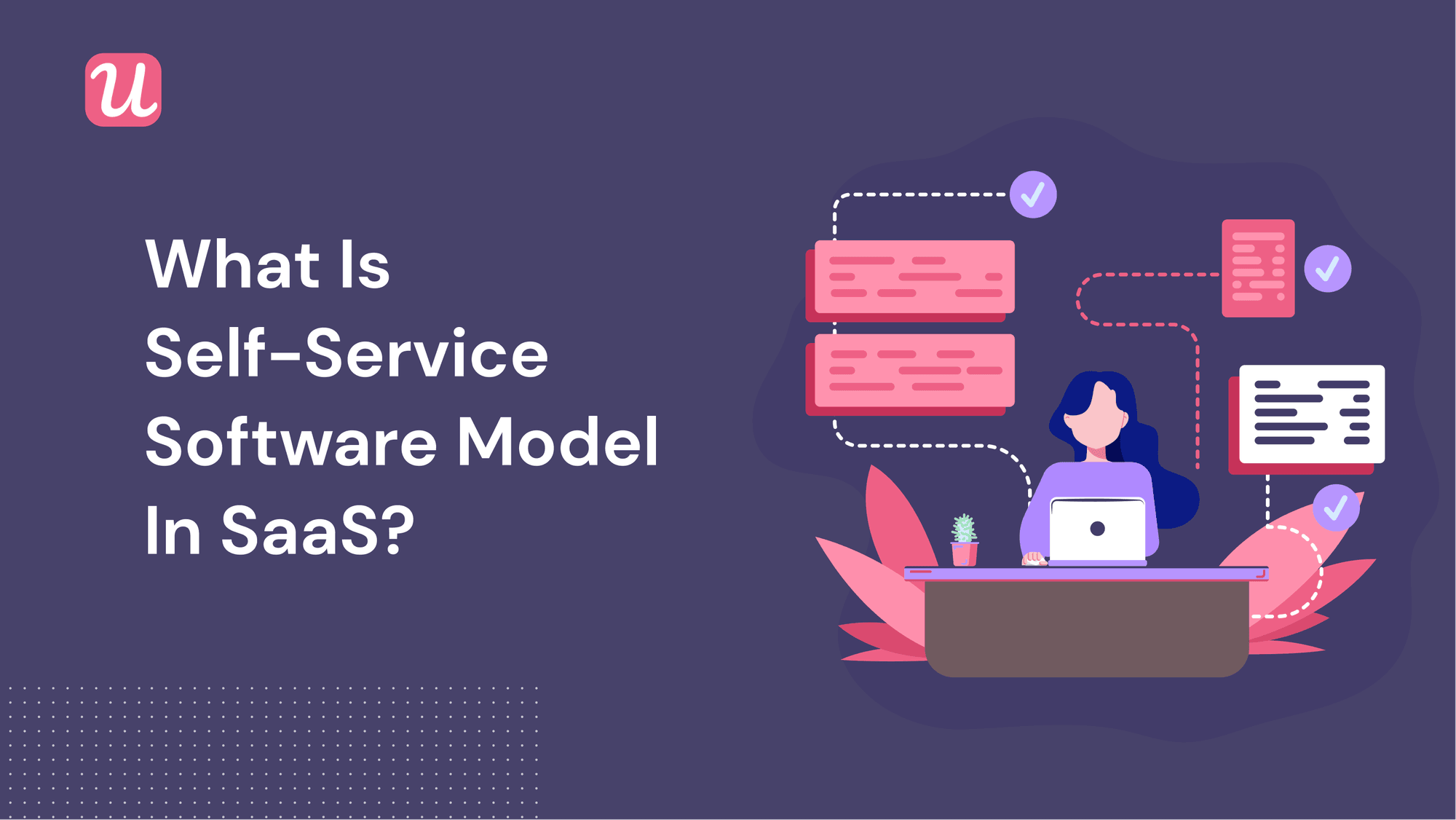 What Is The Self-Service Software Model In SaaS?
