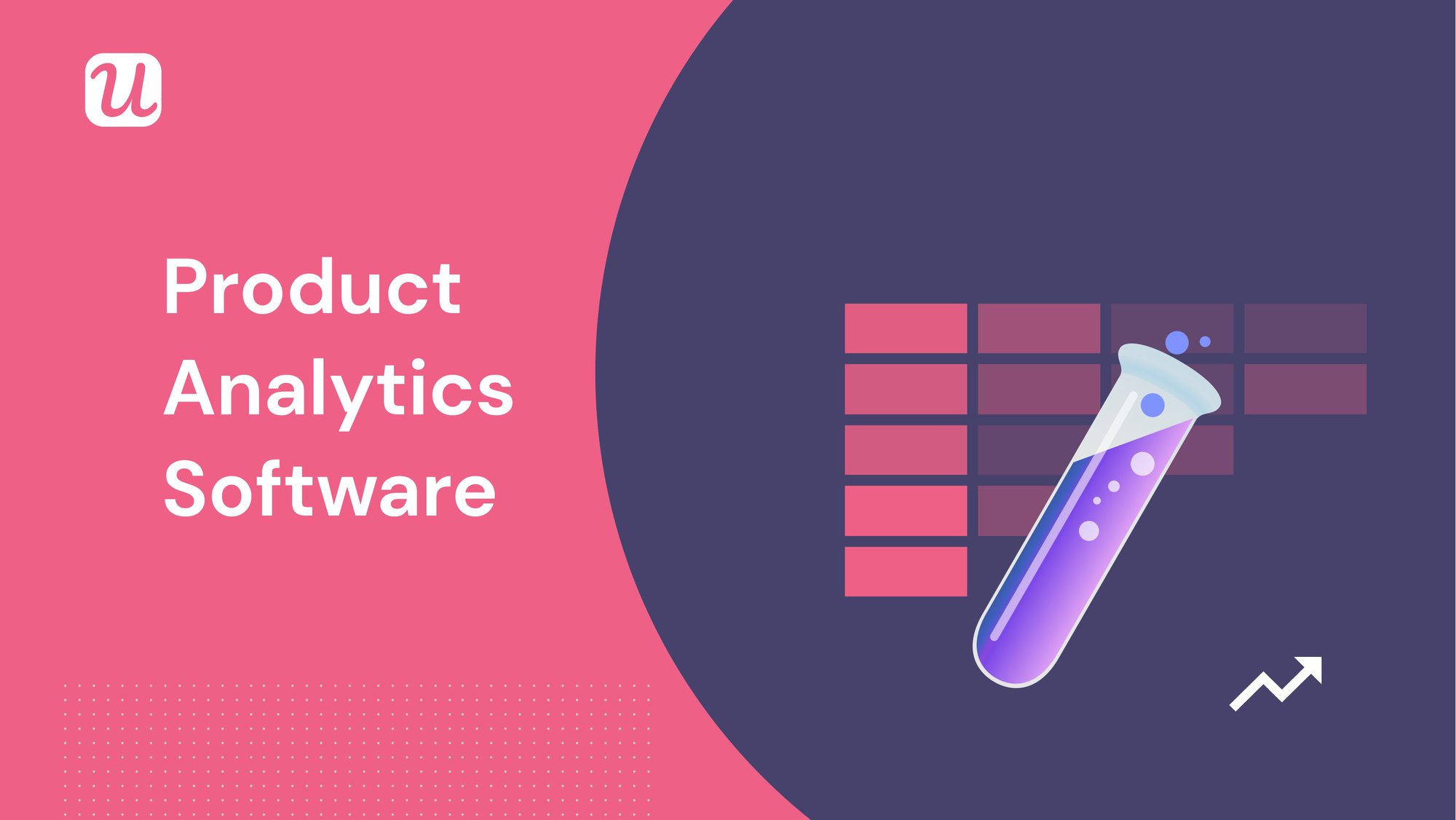 The Only 3 Product Analytics Software You Need To Know About in 2021