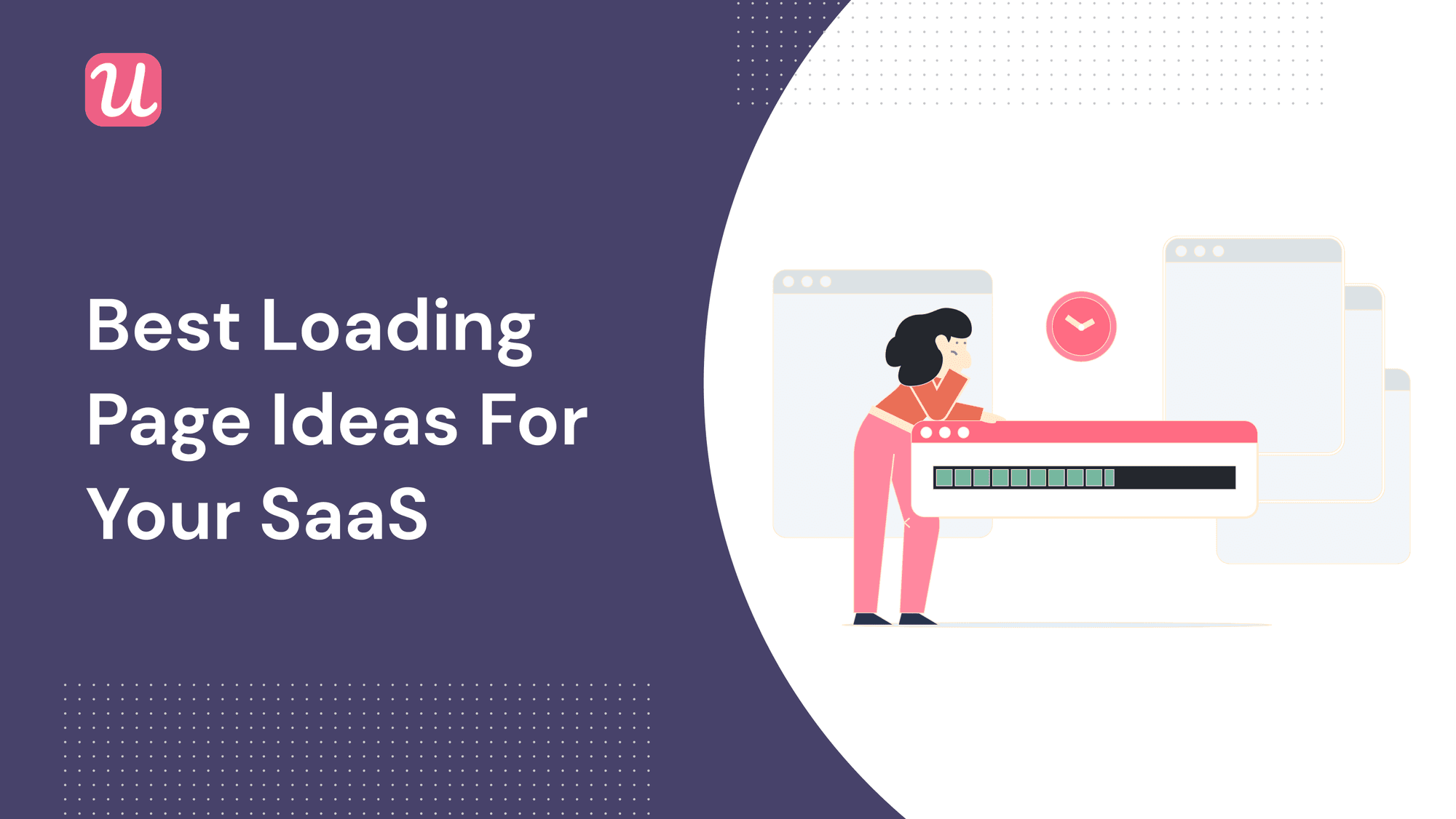 10 Of The Best Loading Page Examples For SaaS