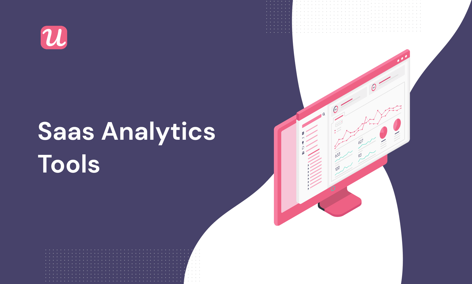Saas analytics tools [Best 20+ SaaS Analytics Tools For 2021 - By Use Case]