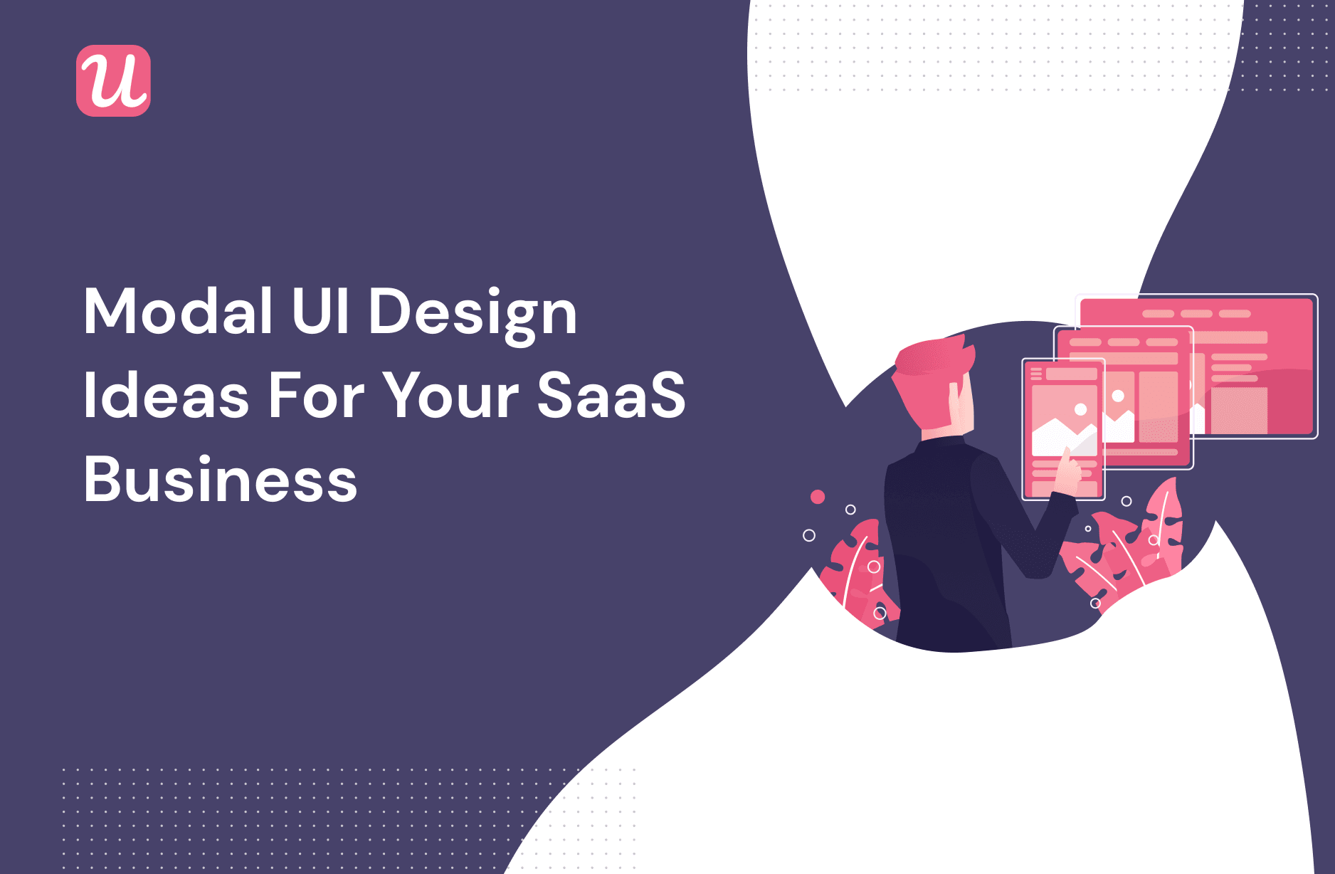 Modal UI design ideas for your SaaS business