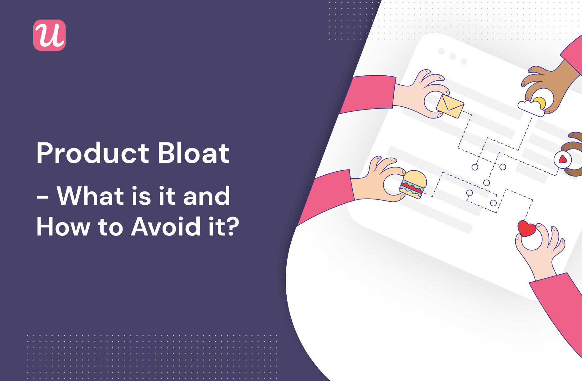 What Is Feature Bloat And How To Avoid It