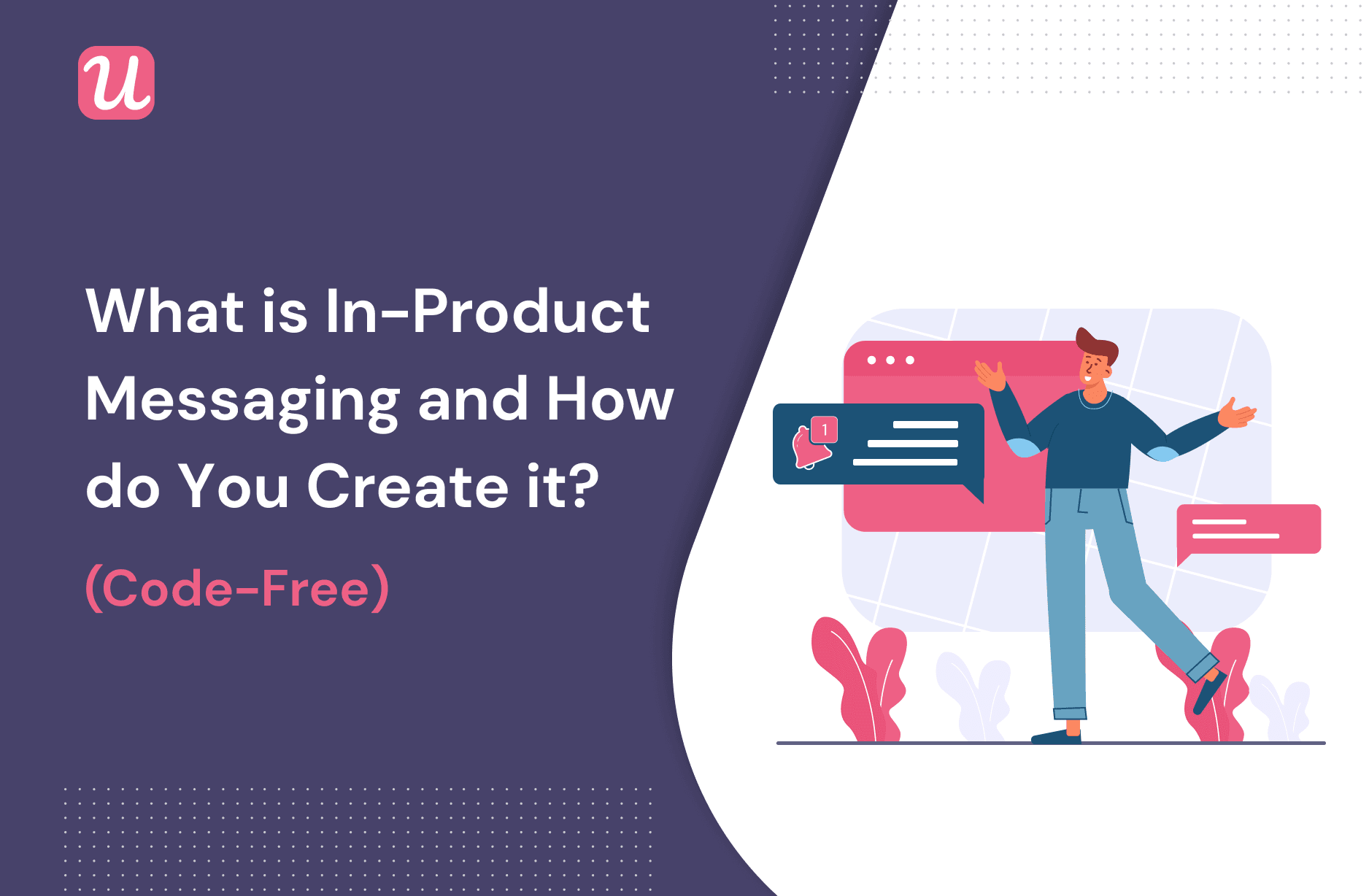 What is In-Product Messaging and How Do You Create It? (code-free!)