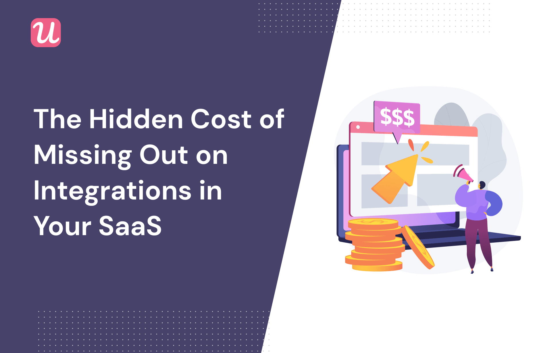 The Hidden Cost of Missing Out on Integrations in Your SaaS