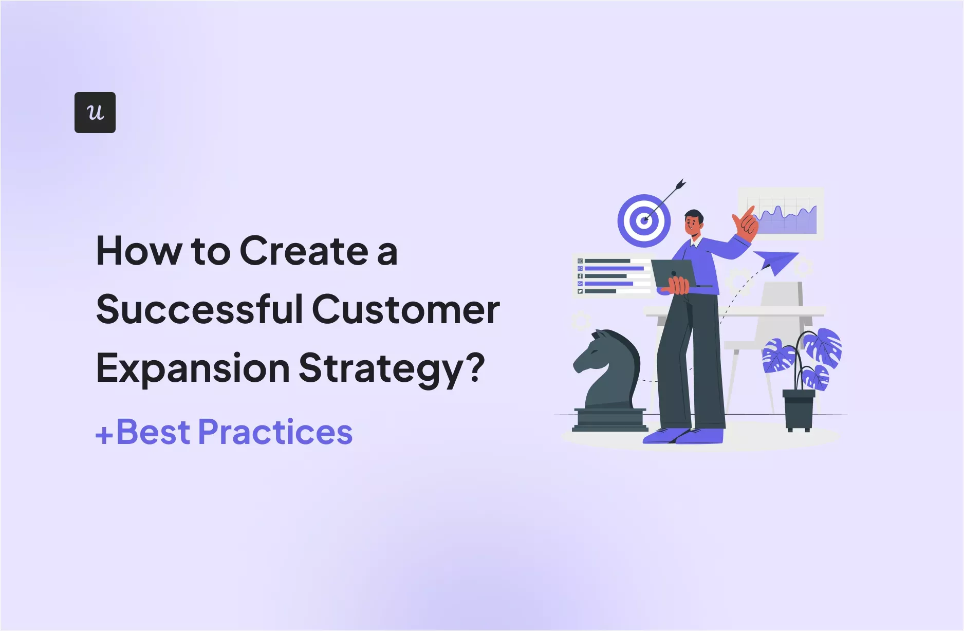 How to Create a Successful Customer Expansion Strategy? (+Best Practices) cover