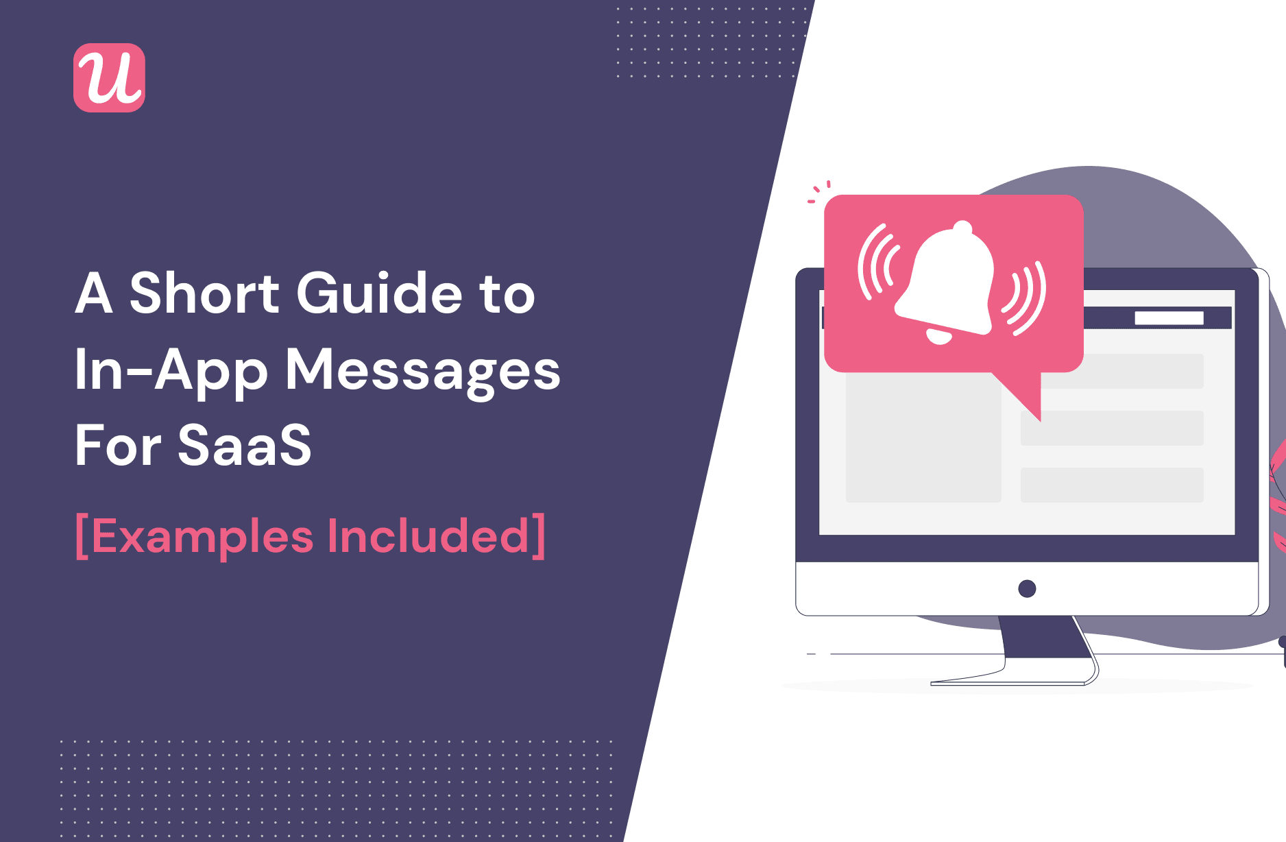 A Short Guide to In-App Messages For SaaS [Examples Included]