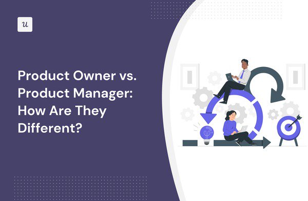 Product Owner vs. Product Manager: How Are They Different? cover