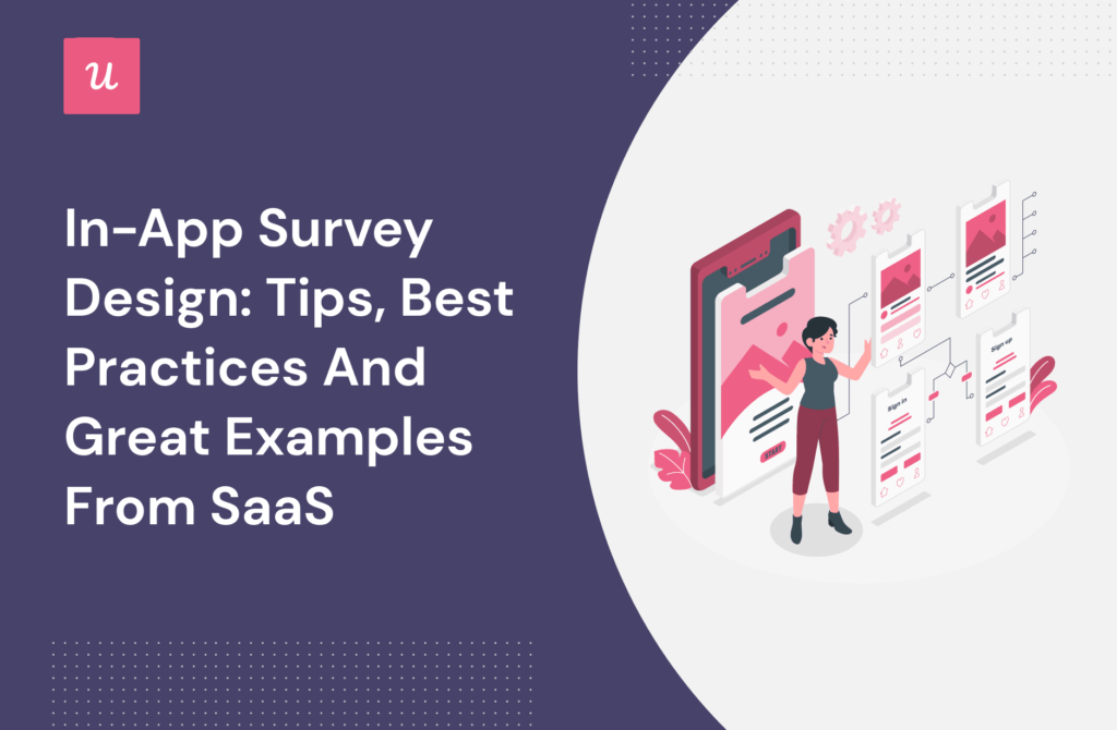 In-App Survey Design: Tips, Best Practices and Great Examples From SaaS