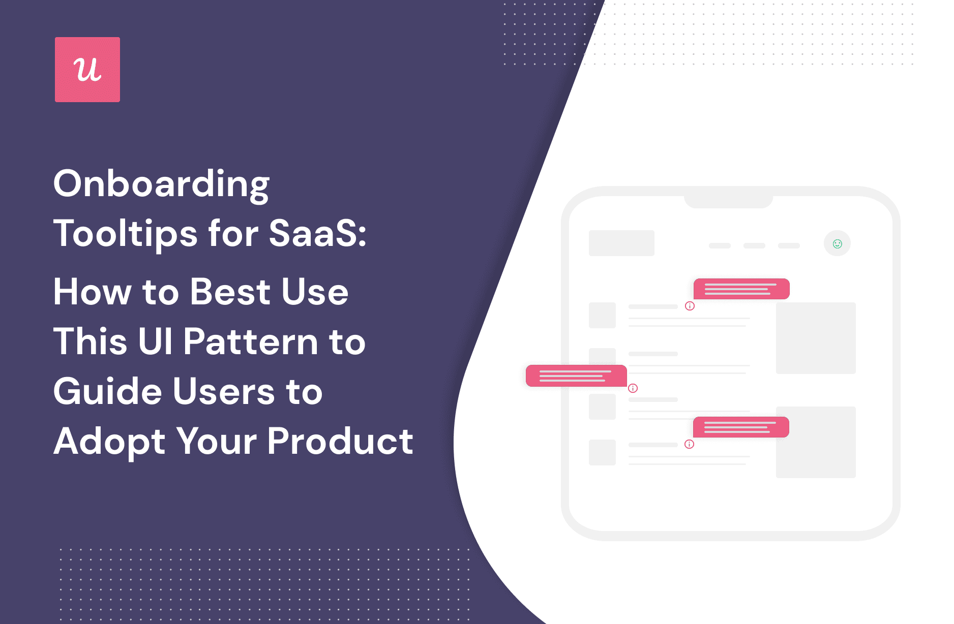 Всплывающие подсказки для SaaS: как лучше использовать этот паттерн  пользовательского интерфейса, чтобы направить пользователей к принятию  вашего продукта