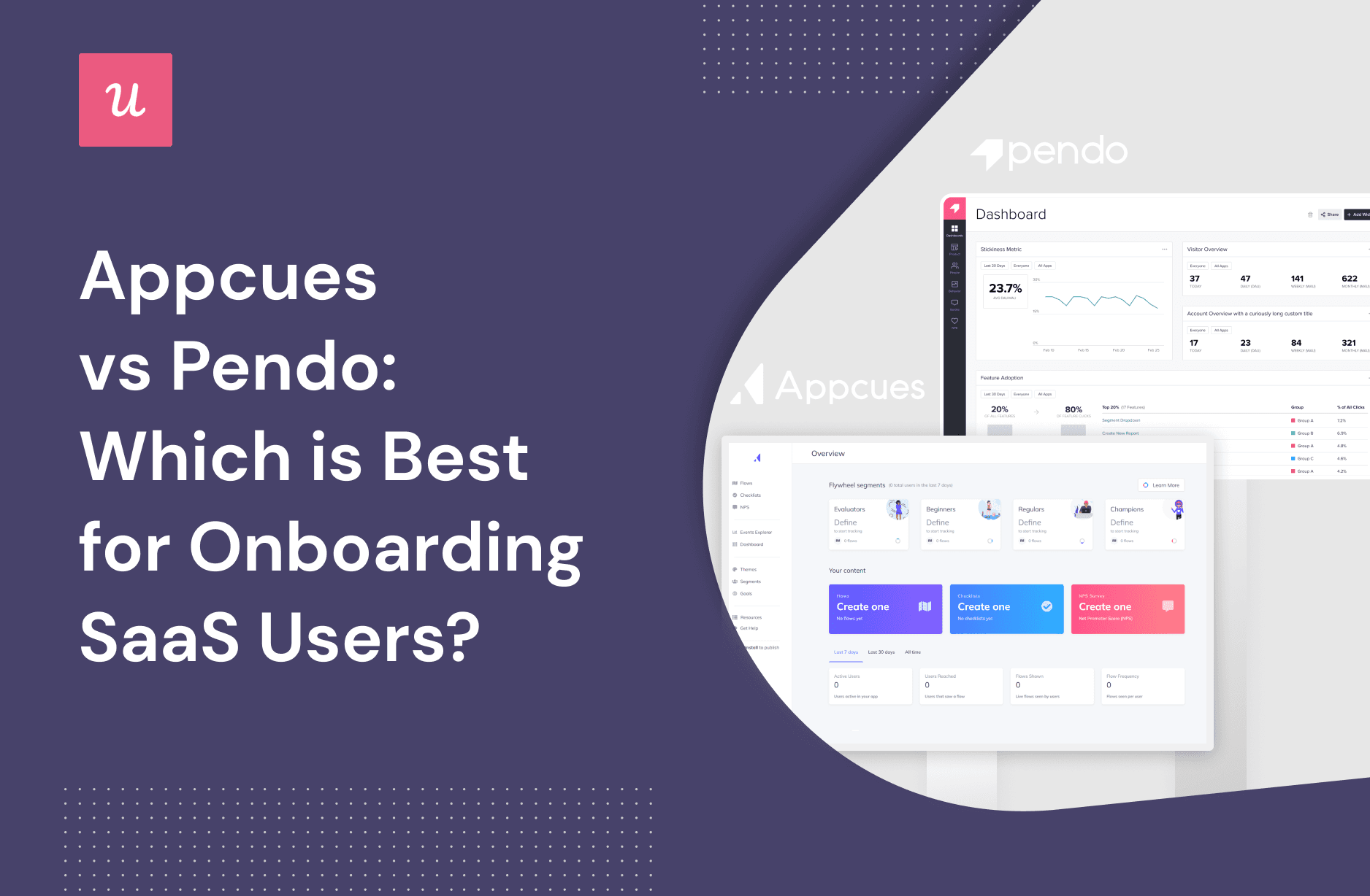 Appcues vs Pendo: Which Is Best For Onboarding SaaS Users?