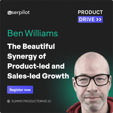 A Talk By Ben Williams (Advisor, PLGeek) on The beautiful synergy of product-led and sales-led growth. 