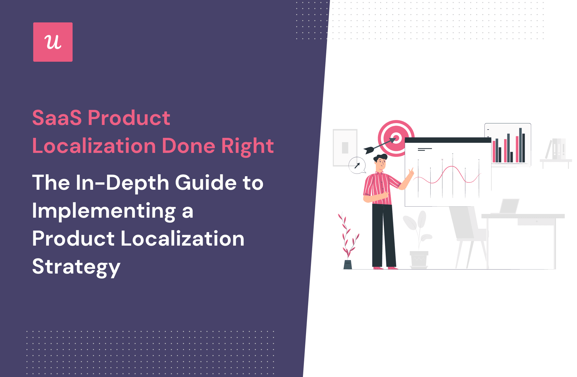 SaaS Product Localization Strategy: The In-Depth Guide