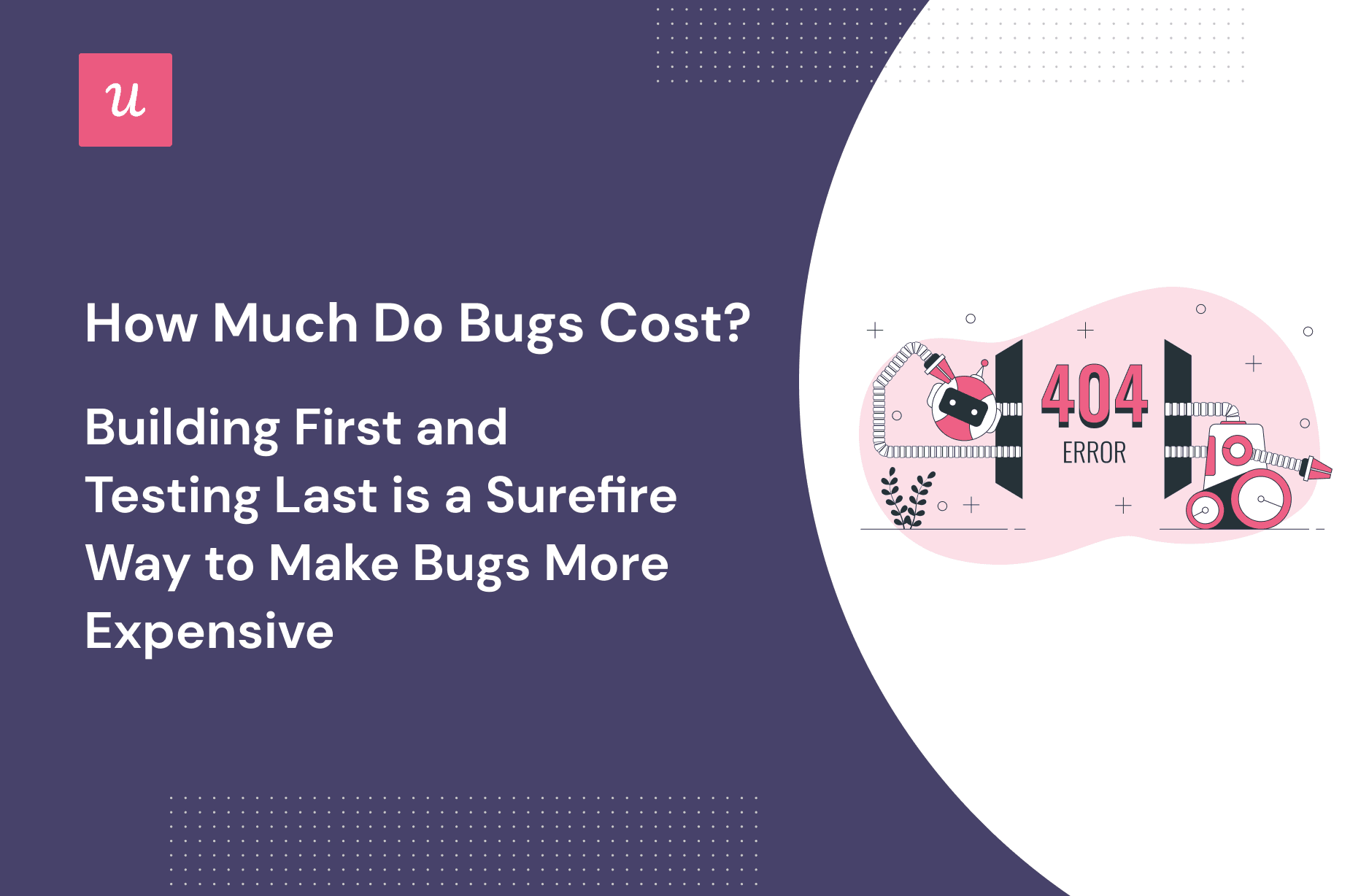 How Much Do Bugs Cost? And How Can Product Managers Optimize