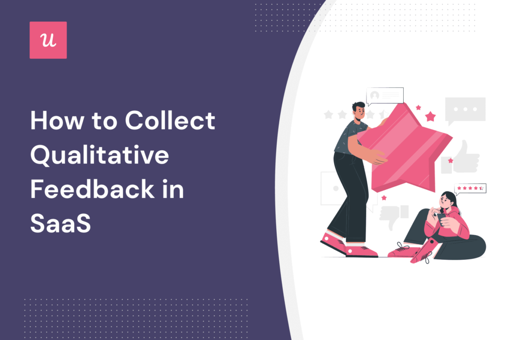 How to Collect Qualitative Feedback in SaaS cover