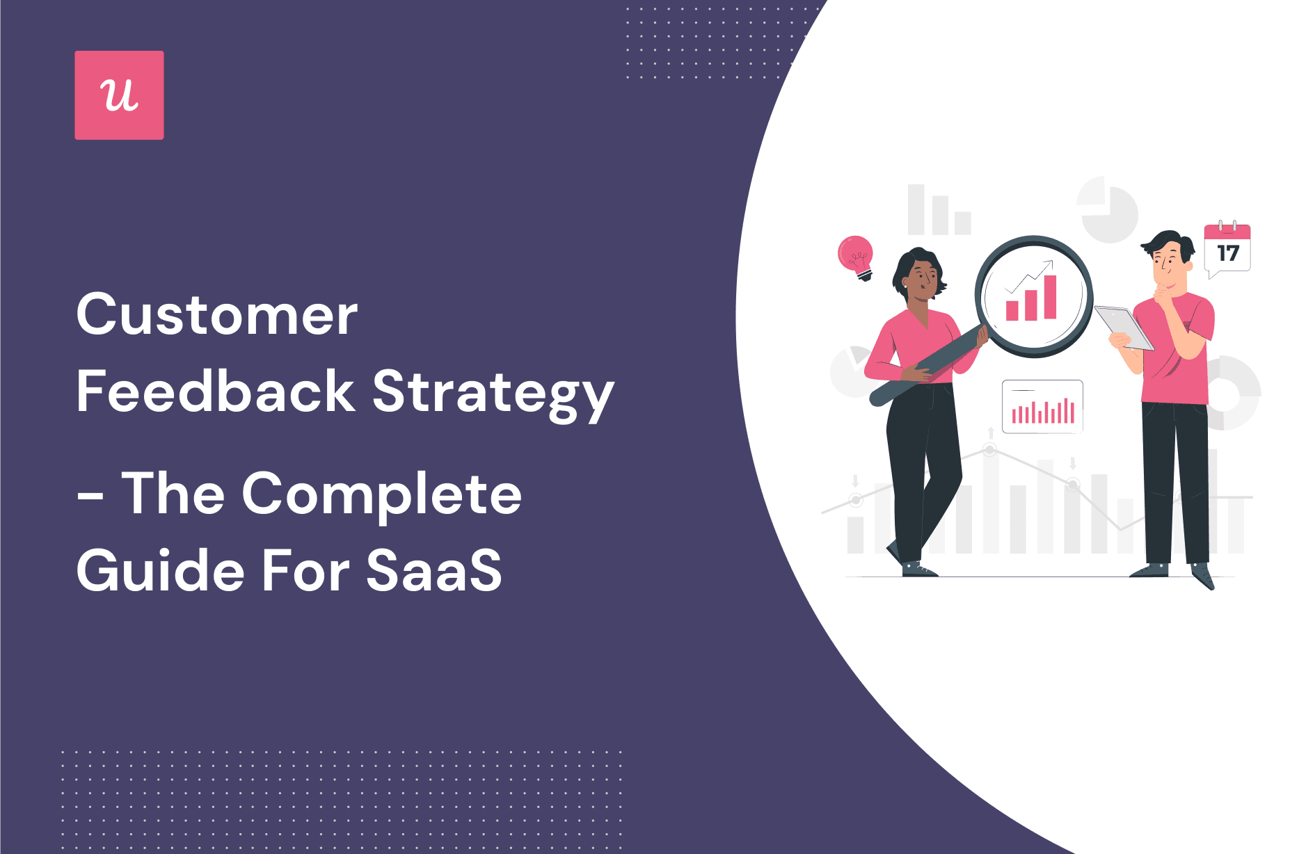 Customer Feedback Strategy - The Complete Guide For SaaS cover