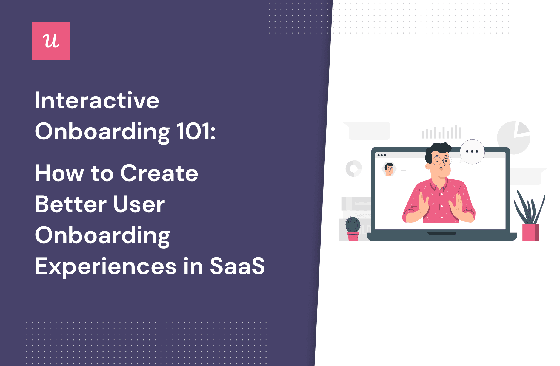 Interactive Onboarding 101: How to Create Better User Onboarding Experiences in SaaS cover