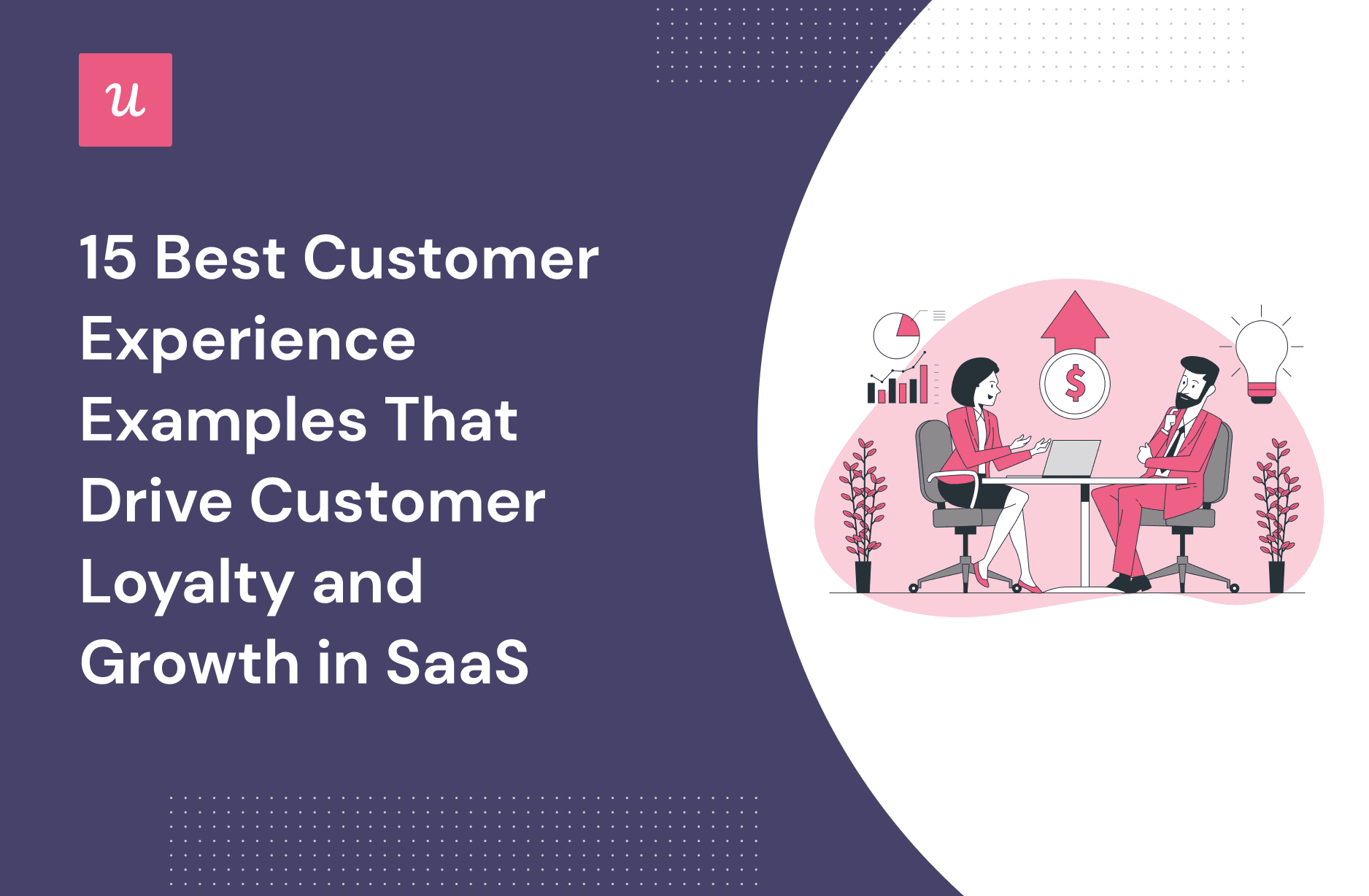 15 Best Customer Experience Examples That Drive Customer Loyalty and Growth in SaaS cover