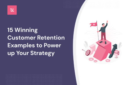 15 Winning Customer Retention Examples to Power Up Your Strategy cover