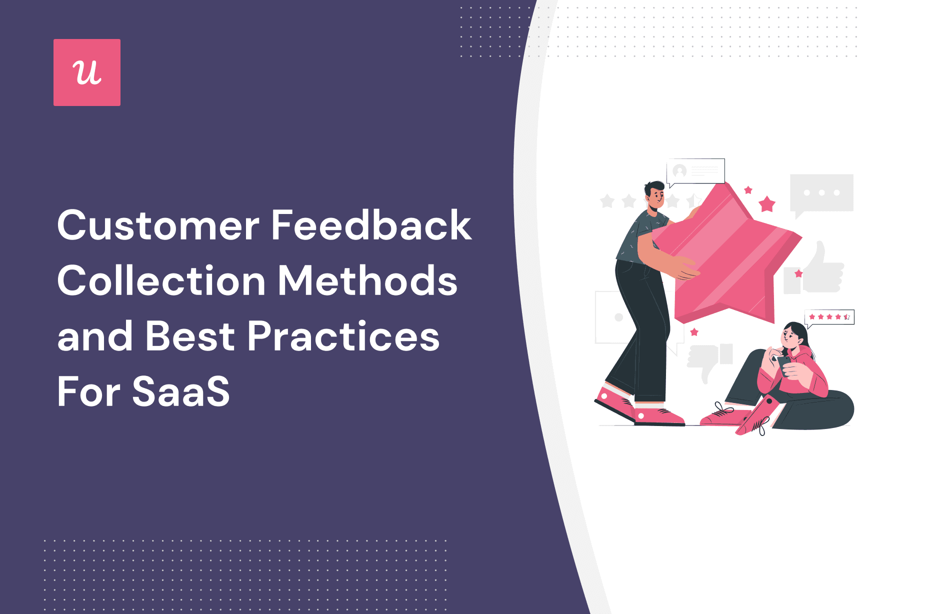 Customer Feedback Collection Methods and Best Practices for SaaS cover