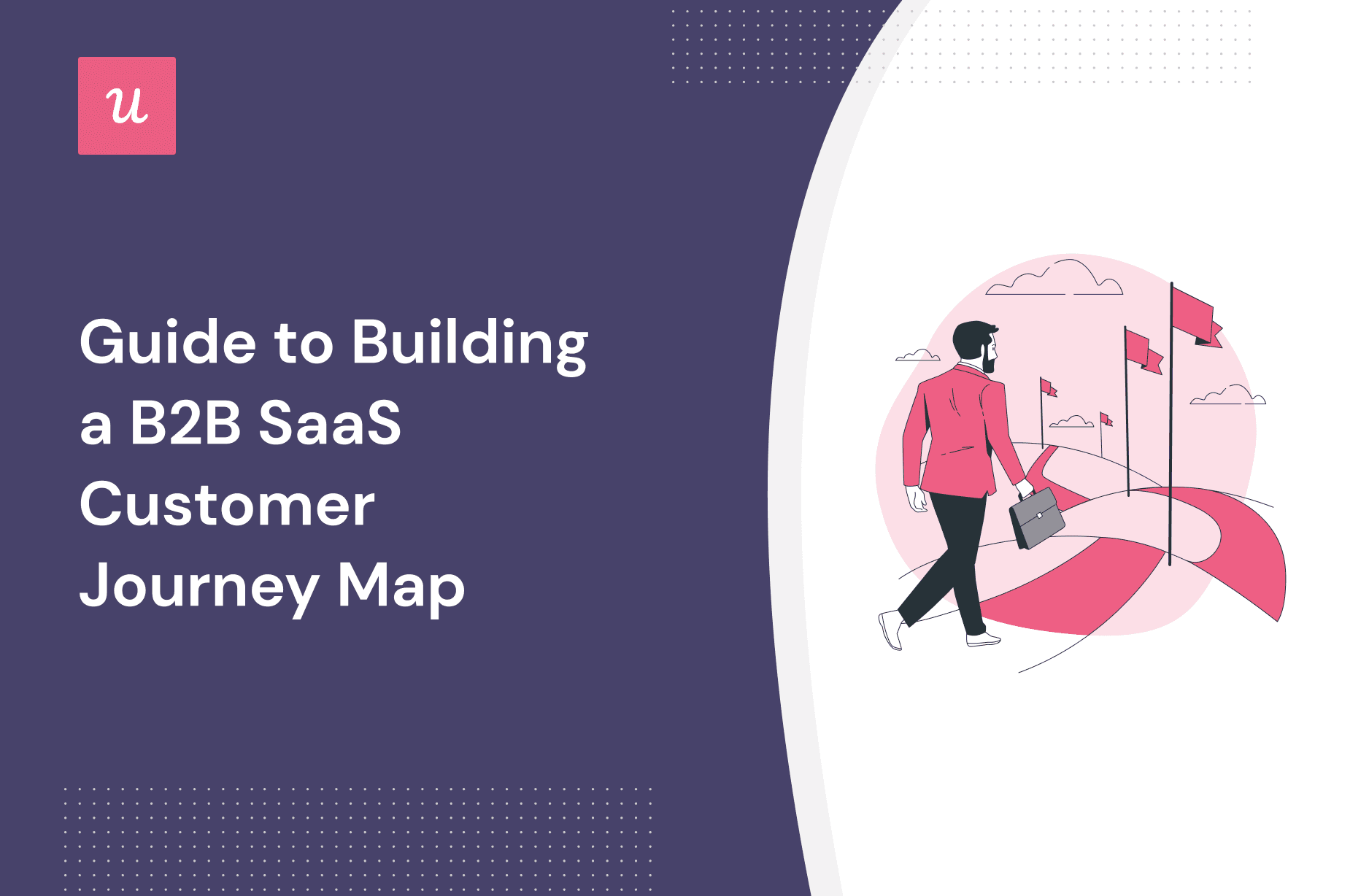Guide to Building a B2B SaaS Customer Journey Map cover