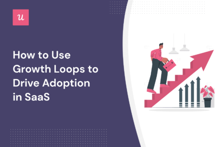 how to use growth loops to drive adoption in saas