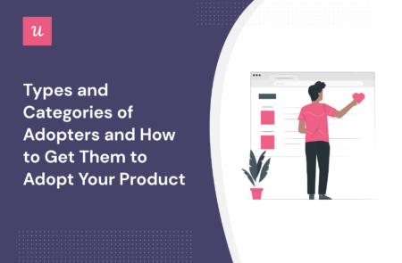 Types and Categories of Adopters and How to Get Them to Adopt Your Product cover