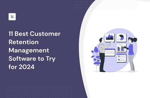 11 Best Customer Retention Management Software to Try for 2024 cover