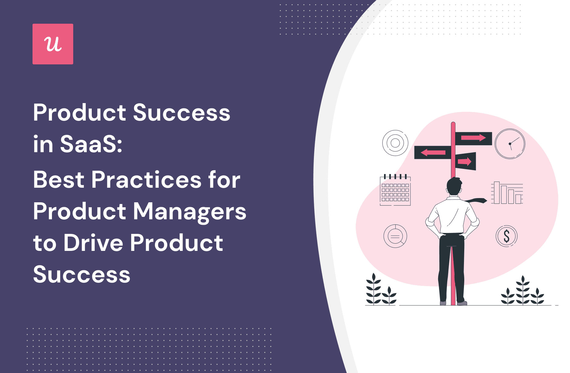 Product Success in SaaS: Best Practices for Product Managers To Drive Product Success cover