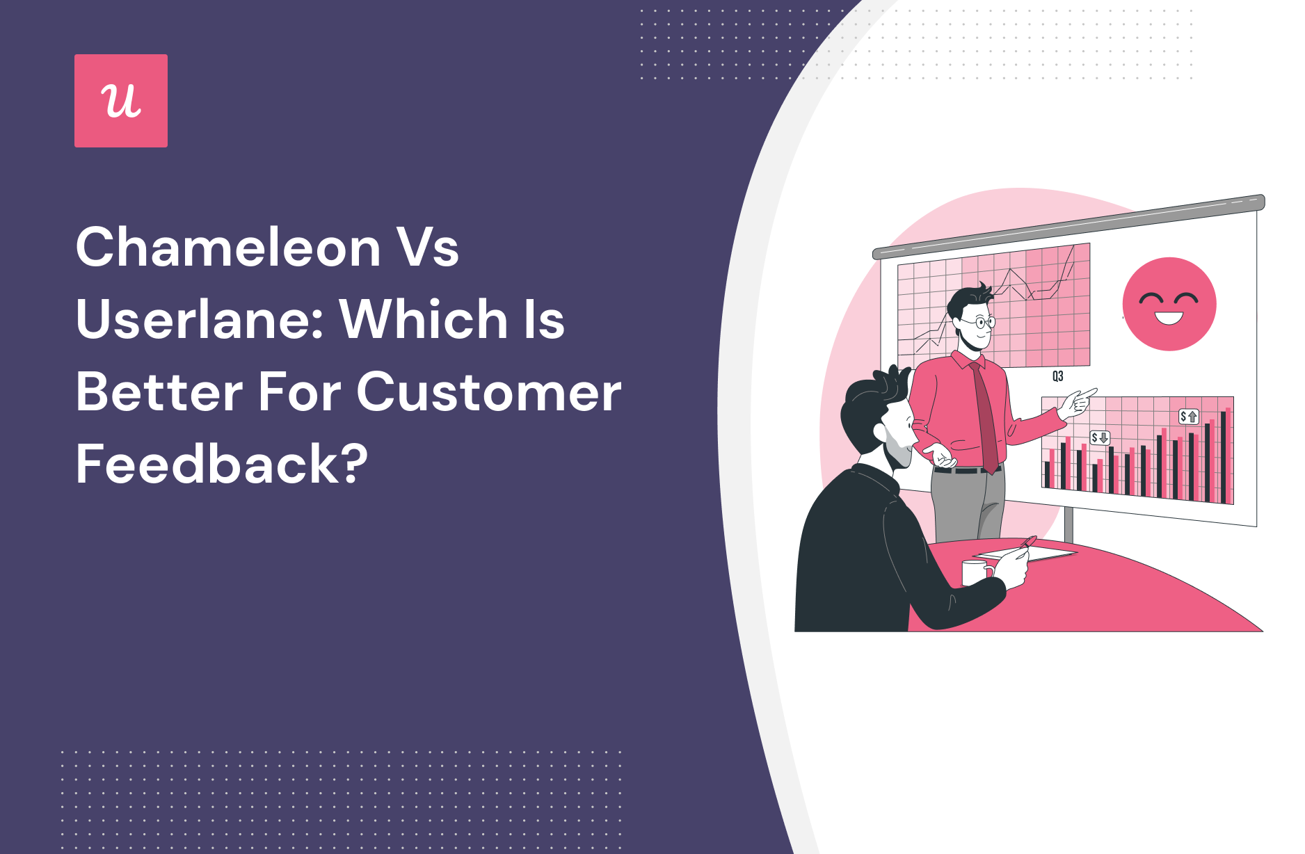 Chameleon vs Userlane: Which is Better for Customer Feedback
