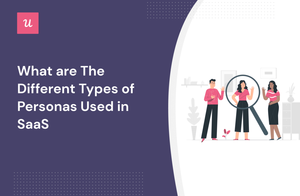 What are The Different Types of Personas Used in SaaS? cover