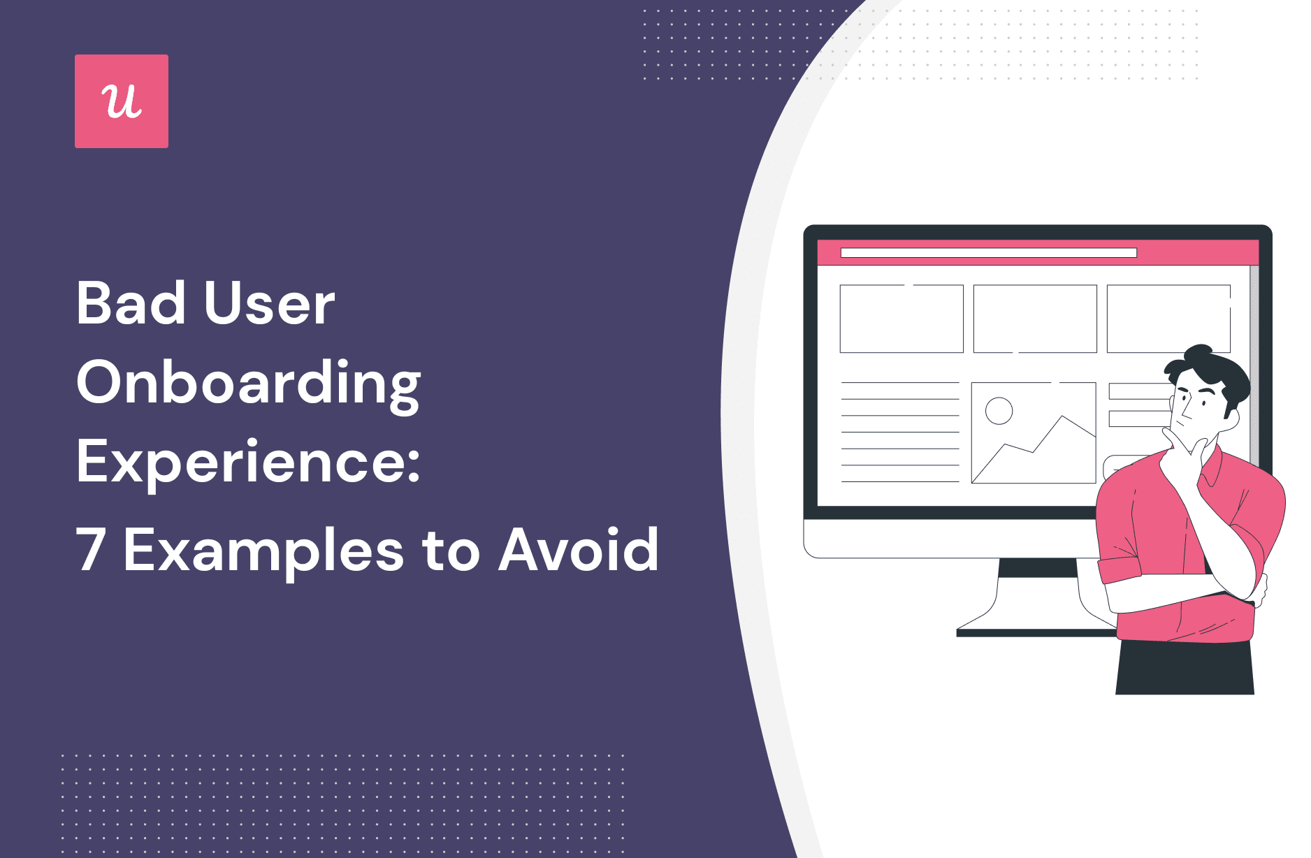 Bad User Onboarding Experience: 7 Examples to Avoid cover