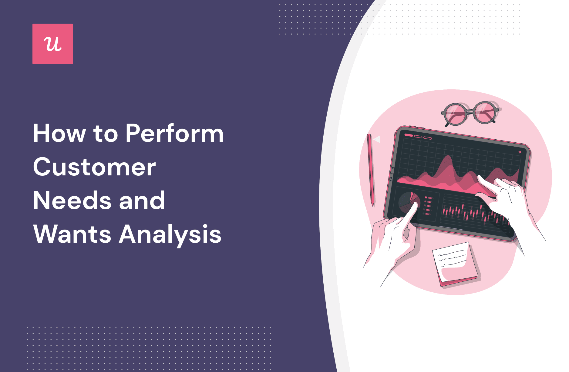 How to Perform Customer Needs and Wants Analysis cover