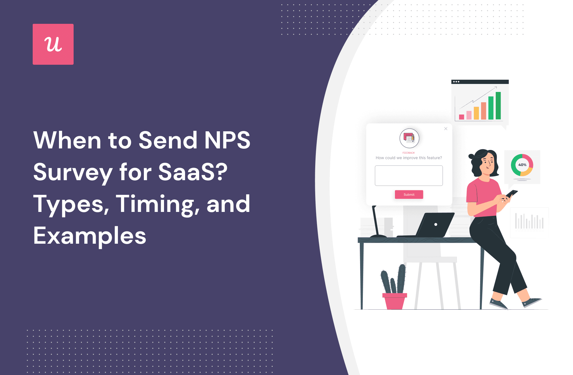 When to Send NPS Survey for SaaS? Types, Timing, and Examples cover