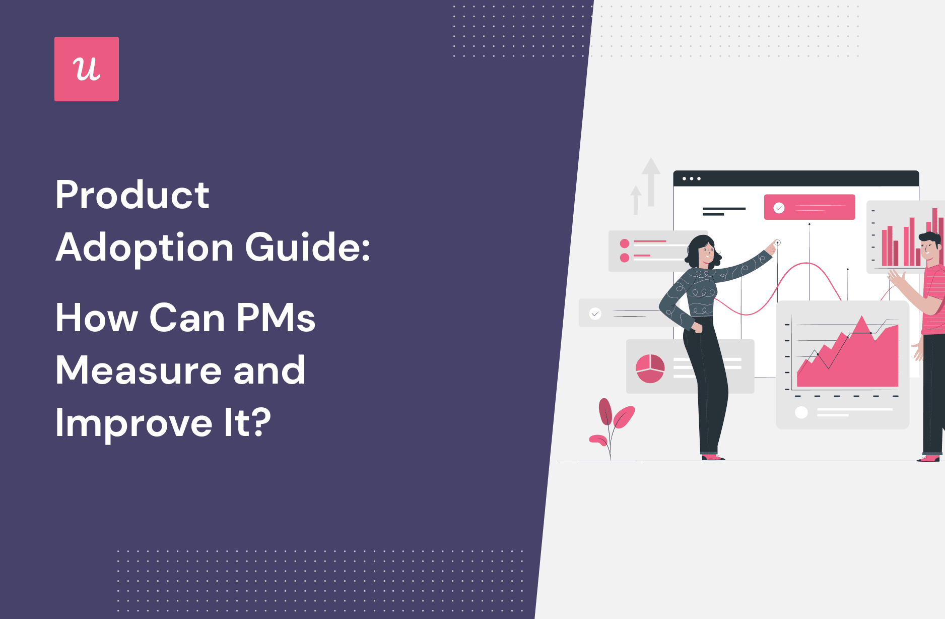 Product Adoption Guide: How Can PMs Measure and Improve It? cover