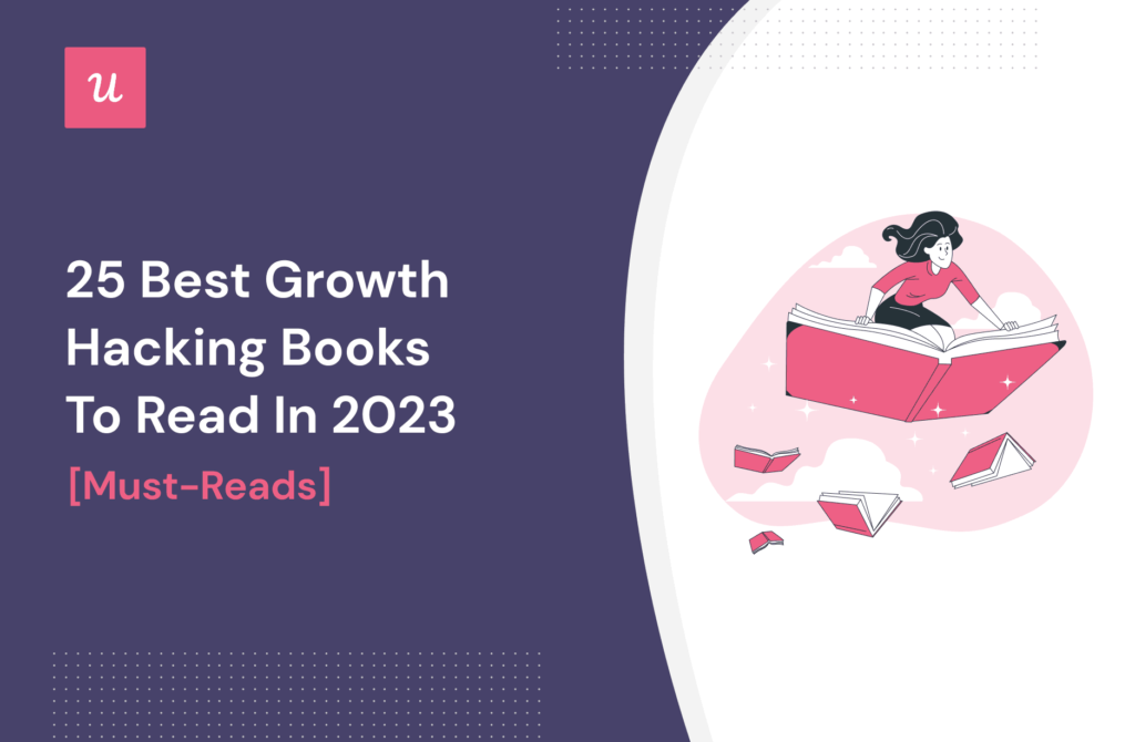 25 Best Growth Hacking Books to Read in 2023 [Must-Reads] cover