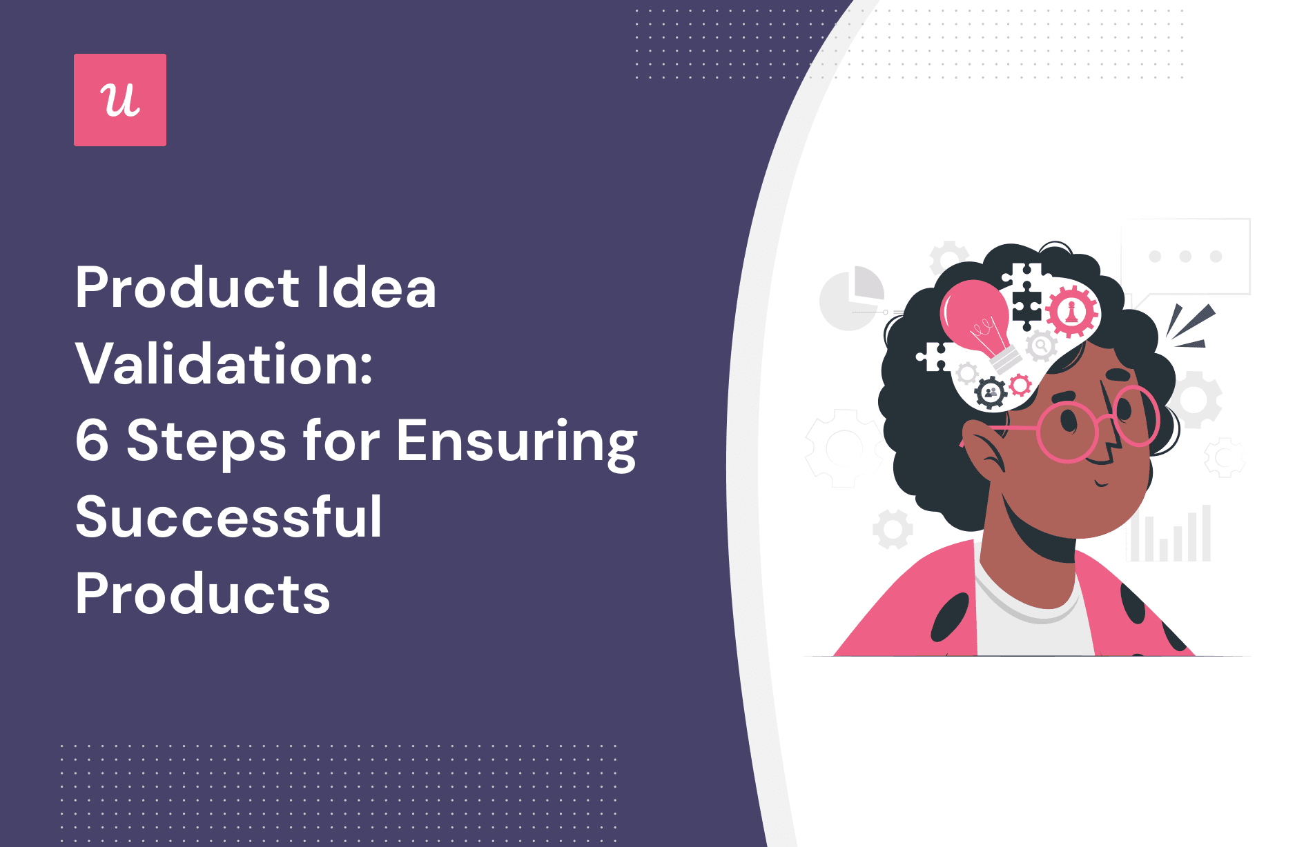 Product Idea Validation: 6 Steps for Ensuring Successful Products cover
