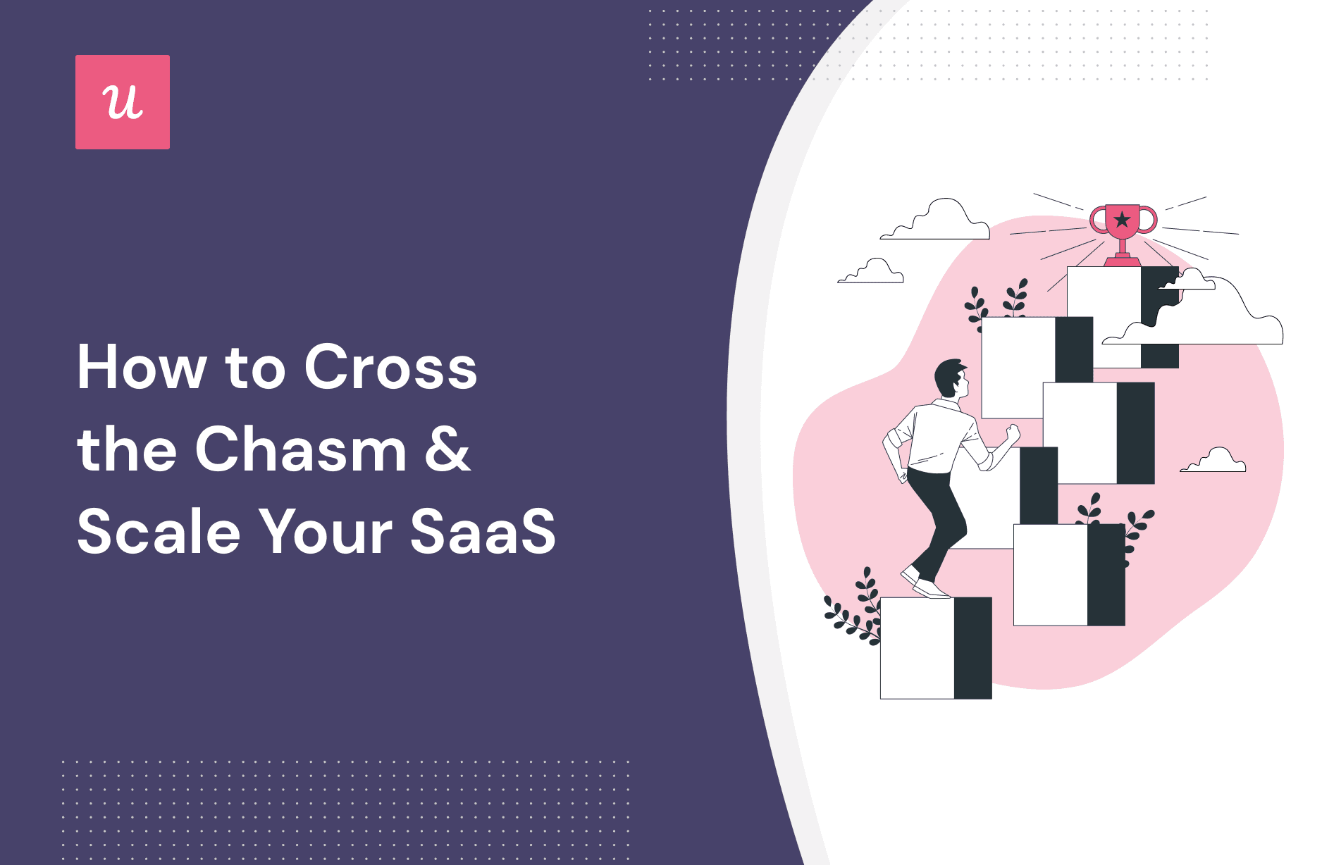 How to Cross the Chasm & Scale Your SaaS cover
