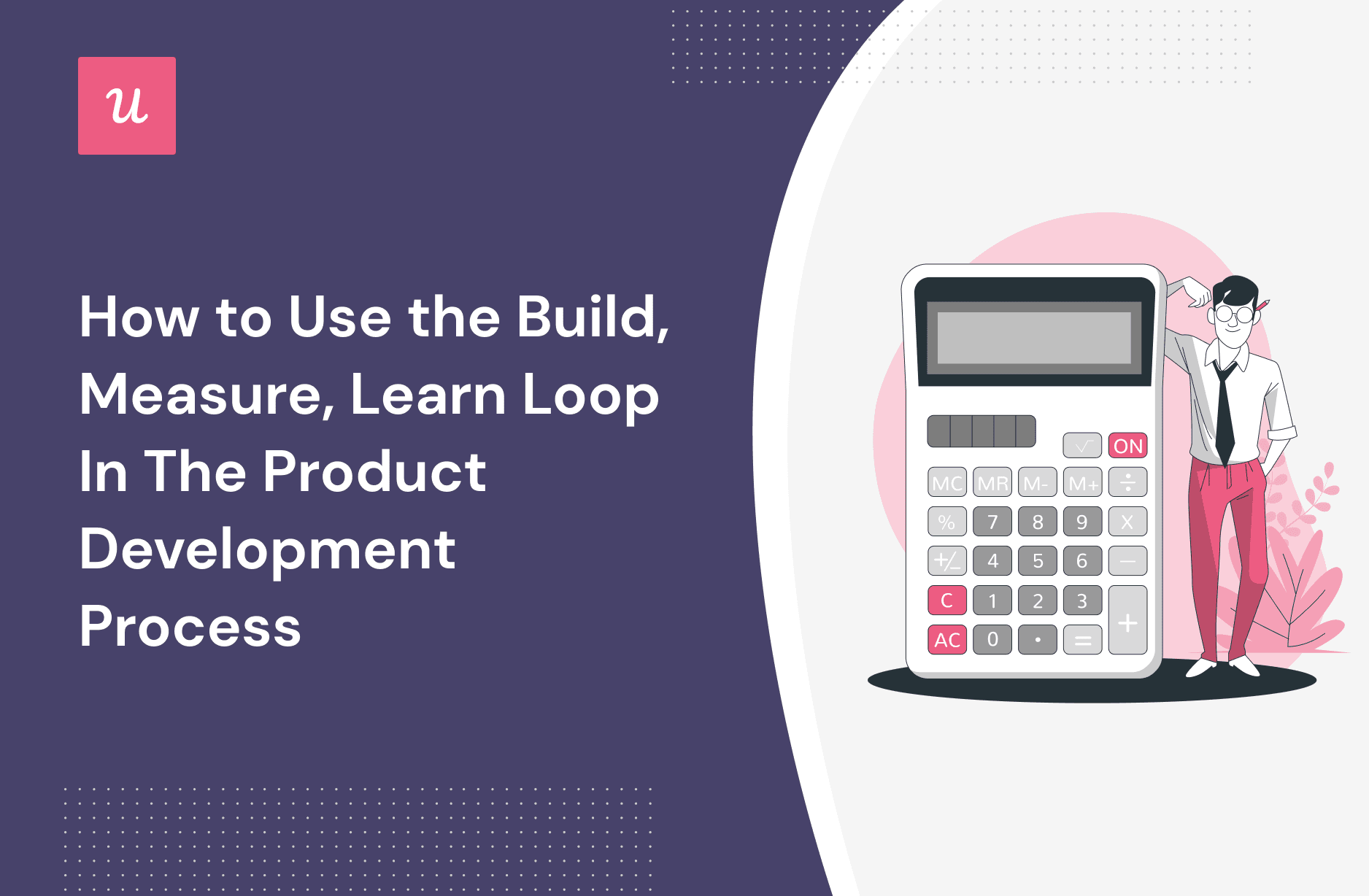 How to Use the Build, Measure, Learn Loop In The Product Development Process cover