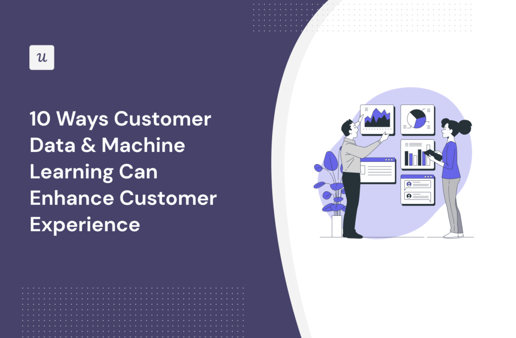 10 Ways Customer Data & Machine Learning Can Enhance Customer Experience cover