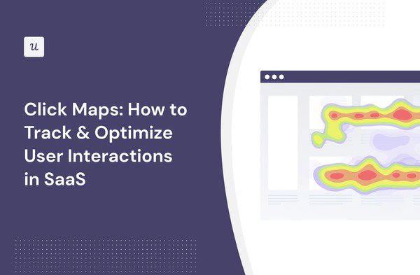 Click Maps: How to Track & Optimize User Interactions in SaaS cover
