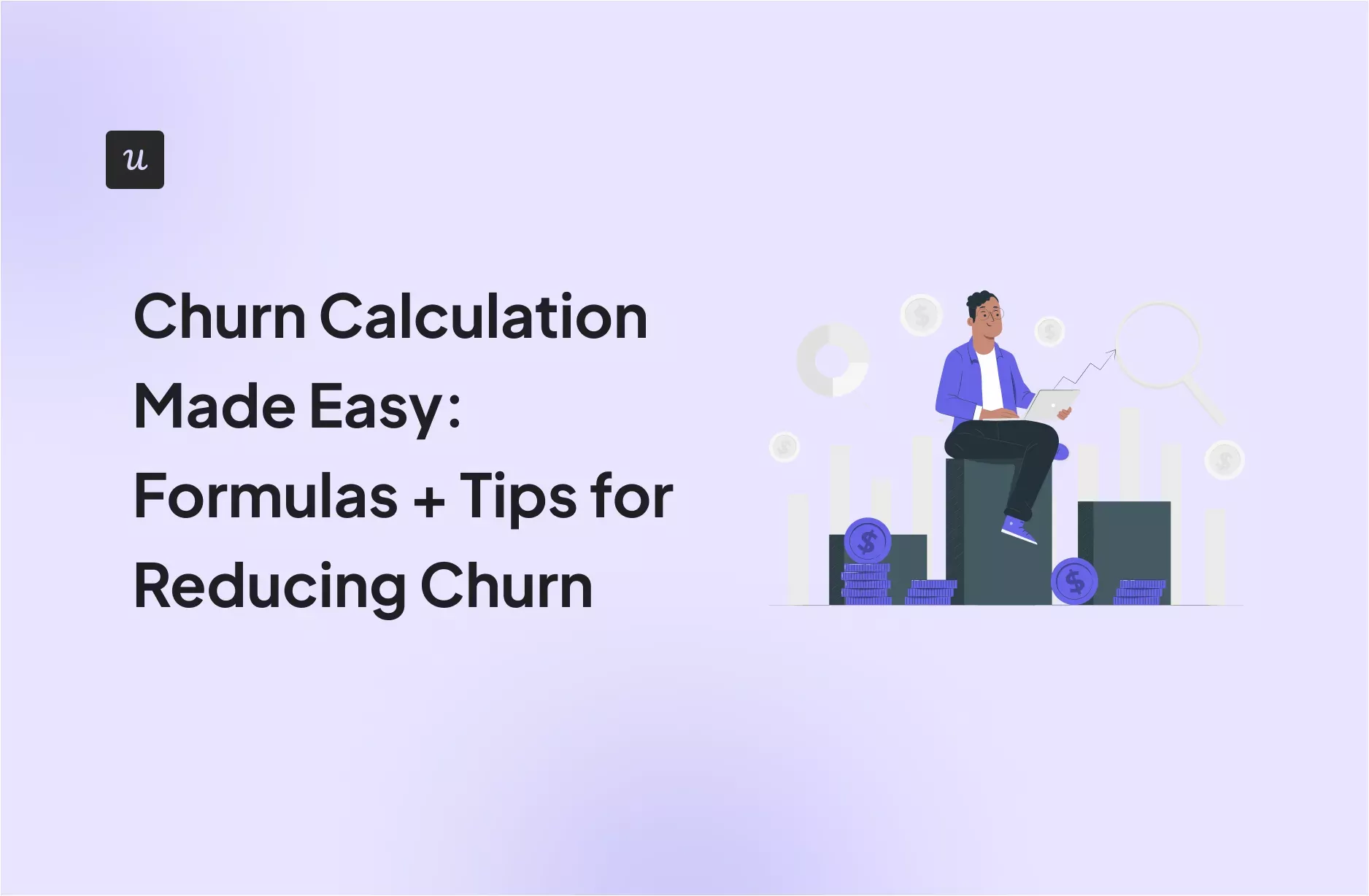 Churn Calculation Made Easy: Formulas + Tips for Reducing Churn cover