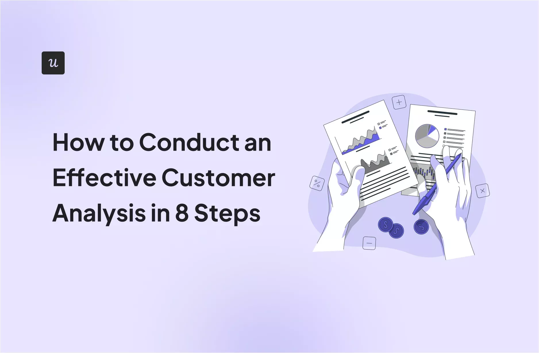 How to Conduct an Actionable Customer Analysis in 6 Steps cover