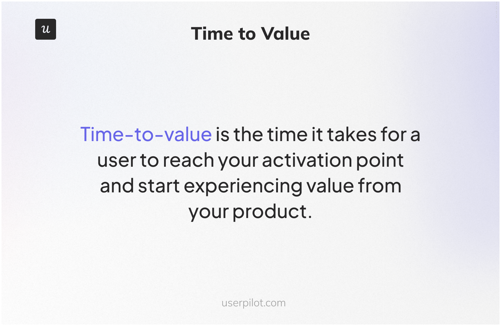 Time to value definition for user engagement by Userpilot.